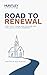 Road to Renewal: How Faith, Vision, And Courage Are Fuelling A Church Comeback