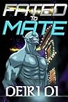 Book cover for Fated to Mate: an alien xhistmas romance with a best friends brother (Smutt Books Short Alien Romance Book 3)