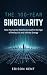 The 100-Year Singularity by Edison Kent
