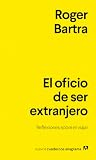 El oficio de ser ...