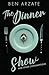 The Dinner Show and Other C...
