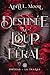 Destinée au Loup Féral : Une romance paranormale d’âmes sœurs métamorphes (French Edition)