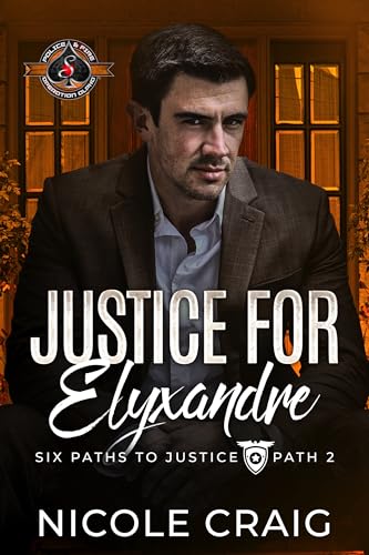 Justice for Elyxandre (Six Paths to Justice #2)