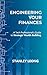 Engineering Your Finances: The Tech Professional's Roadmap to Financial Success