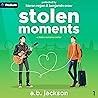 Stolen Moments: A...