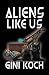 Aliens Like Us (The Alien/Katherine "Kitty" Katt Series Book 17)