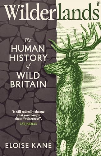 Wilderlands: The Human History of Wild Britain (Kindle Edition)
