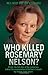Who Killed Rosemary Nelson? by Neil Root