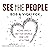 See the People: Achieving a...