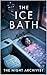 The Ice Bath