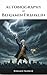 The Autobiography of Benjamin Franklin: A Timeless Journey of Self-Mastery, Ambition, and the Making of an American Legend