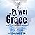 The Power of Grace: Grace I...