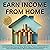 Earn Income from Home: A Co...