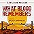 What Blood Remembers