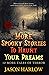 More Spooky Stories to Haun...