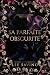 Sa parfaite obscurité: une dark romance milliardaire (French Edition)