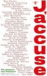 J'accuse: 40 schr...