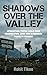 Shadows Over The Valley: Op...