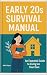 The Early-20s Survival Manual by Alex Wynn