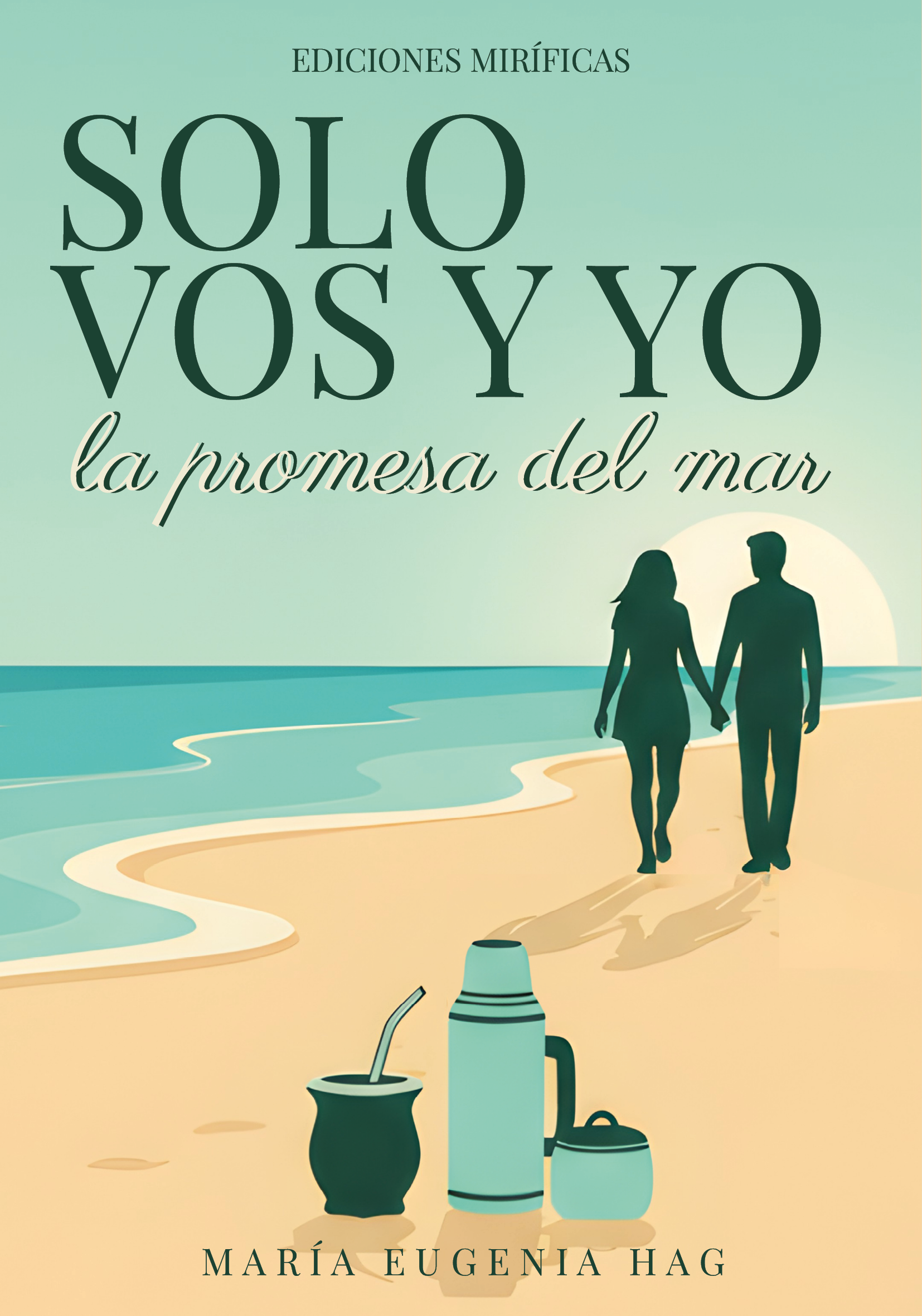 Solo vos y yo, la promesa del mar