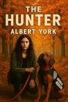 The Hunter by Albert York