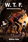 W. T. F.: World T...
