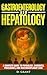 Gastroenterology and Hepato...