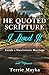 He Quoted Scripture — I Lived It by Terrie Mayka