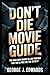 Don’t Die Movie Guide: The ...