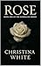 Rose: Book One of the Homeland Series