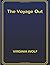 The Voyage Out by Virginia Wolf