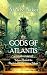THE GODS OF ATLANTIS by Alan K. Baker