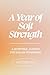 A Year of Soft Strength by Tyler Richardson
