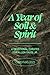 A Year of Soil & Spirit by Tyler Richardson