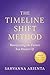 The Timeline Shift Method: ...