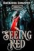 Seeing Red by Rachanee Lumayno