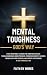 MENTAL TOUGHNESS GOD'S WAY by Faith By Works