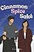 Cinnamon Spice Saké (French Edition)
