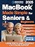 MacBook Made Simple for Seniors & Beginners by NovaTech Publishing