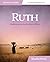 Ruth: Rediscovering the Kin...