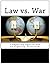 Law vs. War: Competing Appr...