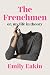 The Frenchmen by Emily Eakin