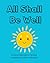 All Shall Be Well: A colour...