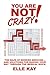 You are Not Crazy! by Elle Kay