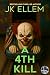 A 4th Kill by JK Ellem