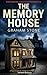 THE MEMORY HOUSE: A Psychol...