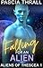 Falling for an Alien by Pascia Thrall