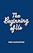 The Beginning of Us: A smal...