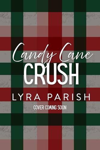 Candy Cane Crush (Seasonal Swoon #2)