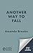 Another Way to Fall: A hear...